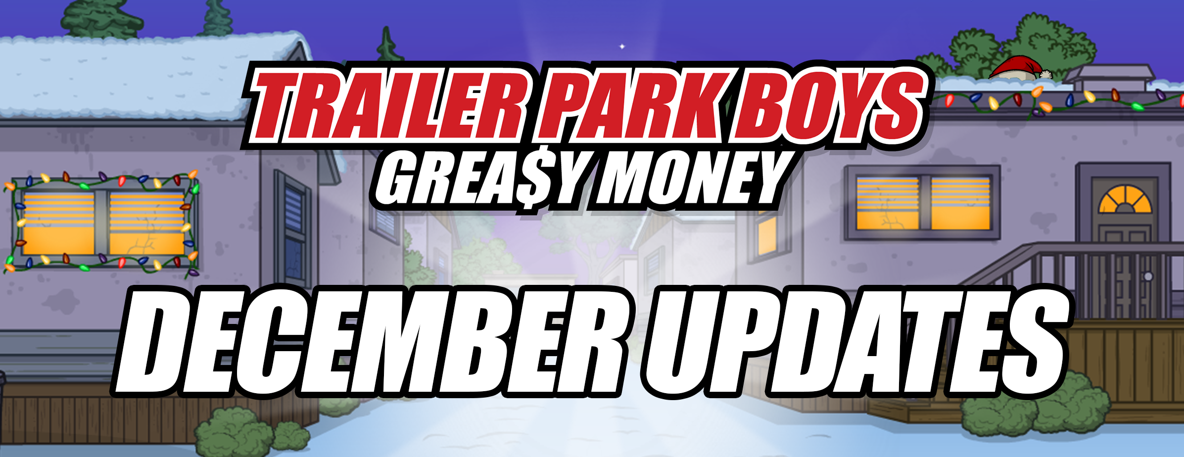 Trailer Park Boys: Greasy December Events!